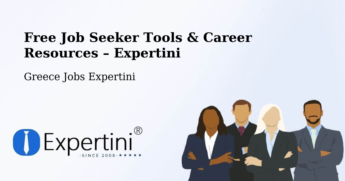 Free Job Seeker Tools & Career Resources – Rododáfni - Rododáfni, Greece Jobs Expertini